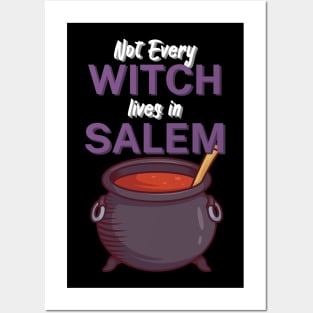 Not Every Witch Lives in Salem Posters and Art